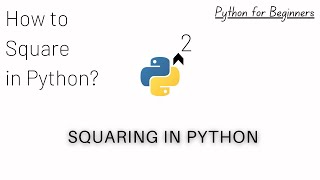 5 Ways to Square a Number in Python