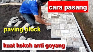 cara pasang paving block kuat dan anti goyang@kulibangunanmania3866