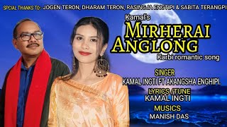 MIRHERAI_ANGLONG II Kamal Ingti ft Akangsha Enghipi II New Karbi Romantic Song 2024 II