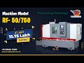 Mastering Precision: Introducing the RF 50-750 Machine Model by Realtech CNC VD-316