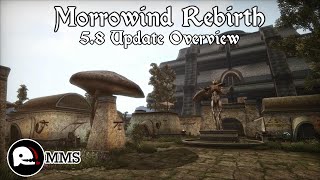 Morrowind Rebirth 5.8 - Update Overview