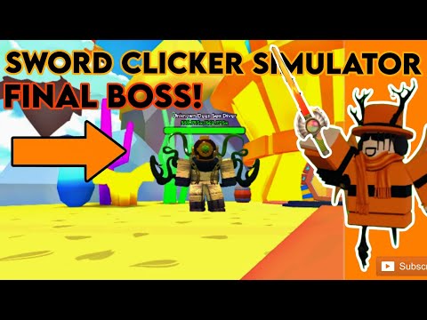 Sword Clicker Simulator  FINAL WORLD!?