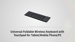 Mcbazel Universal Foldable Wireless Keyboard with Touchpad for Tablet/Mobile Phone/PC