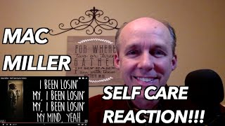 PSYCHOTHERAPIST REACTS to Mac Miller- Self Care