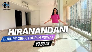 Hiranandani Powai LUXURY 2 BHK Tour in Mumbai | Ready to Move | Price, Review \u0026 Location