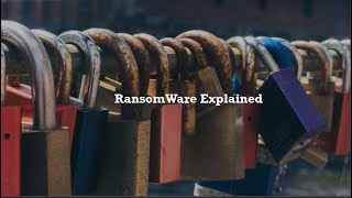 RansomWare - The Quick Essentials