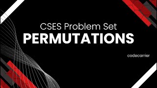 Permutations | CSES Problem Set | Competitive Programming | Problem-Solving