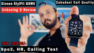 Gionee STYLFIT GSW6 Unboxing \u0026 Detail Review | Spo2, HR, Call Test| Best Calling Smartwatch Under 3K