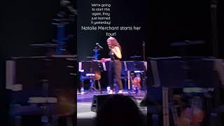 Natalie Merchant starts her Tour! - "These are Days"  Poughkeepsie, NY  April 15, 2023