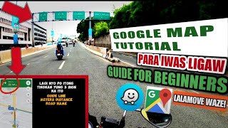TIPS: TAMANG PAGBASA NG GOOGLE MAP PARA IWAS LIGAW SA KALSADA!