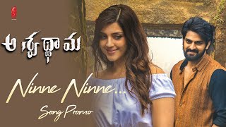 #Aswathama Movie | Ninne Ninne Song Promo | Naga Shaurya  Mehreen | Armaan Malik  | Sricharan Pakala
