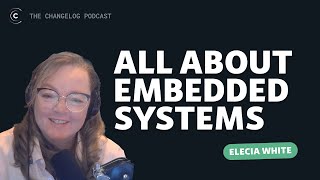 The world of embedded systems (Elecia White)