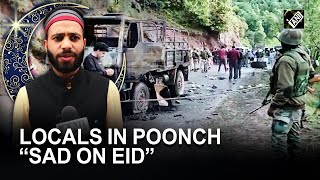 “We are sad on Eid…” says local in Poonch over terror attack that killed 5 Indian Army jawans