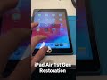 ipad air 1st gen restoration apple repair ipad diy