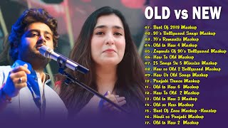Old Vs New Bollywood Mashup Songs 2024 : Old Hindi Songs : Old To New : Old is Gold Indian Mashup