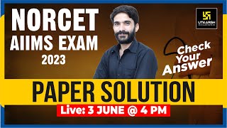 NORCET (AIIMS) 2023 Paper Solution | Memory Based Paper | Complete Analysis & Answer Key | Raju Sir