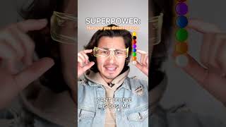 POV: You get glasses that give you superpowers…