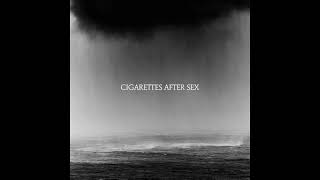 Cigarettes After Sex - Cry | 432hz