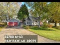 32780 M43, Paw Paw, MI 49079 -  Janice Allen, Realtor, MichiganHomeGirl.com at Jaqua Realtors