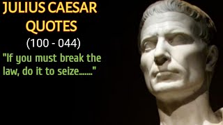 Best Julius Caesar Quotes - Life Changing Quotes By Julius Caesar - Julius Caesar Wise Quotes