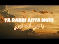 Ya Rabbi Anta Nuri 🌙 | Arabic Nasheed | Slowed & Reverb | Emotional Gojol 2026