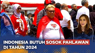 Menuju Indonesia Satu, Relawan: Indonesia Butuh Sosok Pahlawan di 2024 | Inside Story with Anggy