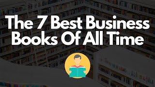 7 Best Business Books Of All Time | Top Business Books To Read In 2020