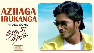 Azhaga Irukanga Video Song | Thiruda Thirudi | Dhanush, Chaya Singh | Dhina