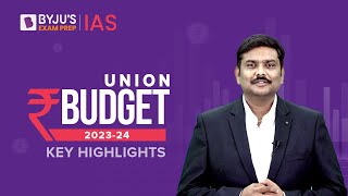 Union Budget 2023-24 | Key Highlights and Full Analysis | UPSC CSE 2023