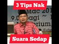 Ustaz Dato Badlishah.... 3 tips nak suara sedap