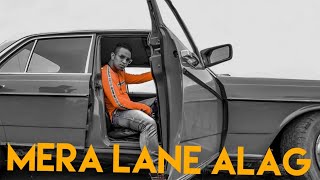 King Kafiya - Mera Lane Alag (OFFICIAL VIDEO) Latest Hindi Rap Song 2020 - Nashik Rap Chyper