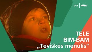 LRT VAIKAI. Tele Bim-Bam „Tėviškės mėnulis“ | Muzikinis klipas