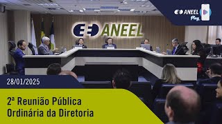 2ª Reunião Pública Ordinária ANEEL – 28/01/2025