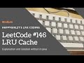 LeetCode 146. LRU Cache Explanation with Examples