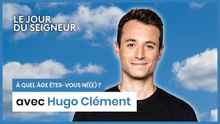 Hugo Clément | À quel âge êtes-vous né(e) ?