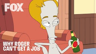 American Dad! | Reasons Why Roger Can't Find A Job | FOX TV UK
