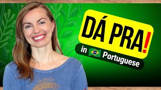 'DÁ PARA' - A Common BRAZILIAN PORTUGUESE Expression You Must Learn  #plainportuguese