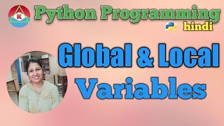 @ 33. PYTHON PROGRAMMING - GLOBAL & LOCAL VARIABLES |Hindi