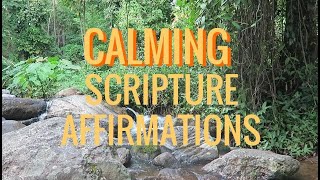 CALMING Scripture:  Affirmations and Verse, Soft Music ( anxiety, stress, insomnia)