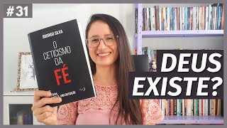 O CETICISMO DA FÉ, de RODRIGO SILVA (#31)