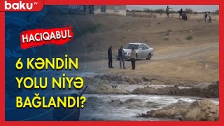 6 kəndin yolu niyə bağlandı ? - BAKU TV