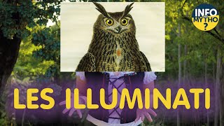 Les Illuminati ? / Mytho-théories - Info ou Mytho