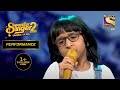 Judges को दिखा Rituraj का एक नया Face | Superstar Singer Season 2