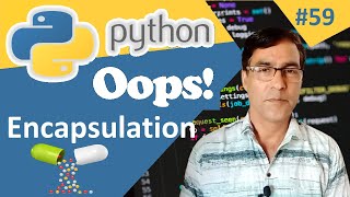 encapsulation in OOP in Python | Object Oriented Programing | Python tutorial lesson - 59