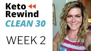 Week 2 Keto Rewind CLEAN 30 Meal Plan #KRClean30