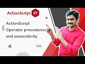 ActionScript Operator Precedence & Associativity - ActionScript Tutorial 27 🚀