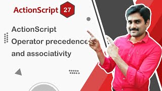 ActionScript Operator Precedence & Associativity - ActionScript Tutorial 27 🚀