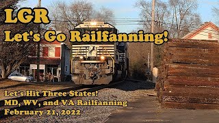 Another Three State Railfanning Adventure - February 21, 2022