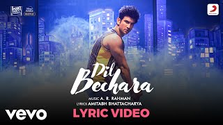 Dil Bechara - Title Track|Lyric Video|Sushant-Sanjana|@A. R. Rahman|Amitabh B