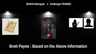 Brett Payne : Based on the Above Information - part 1